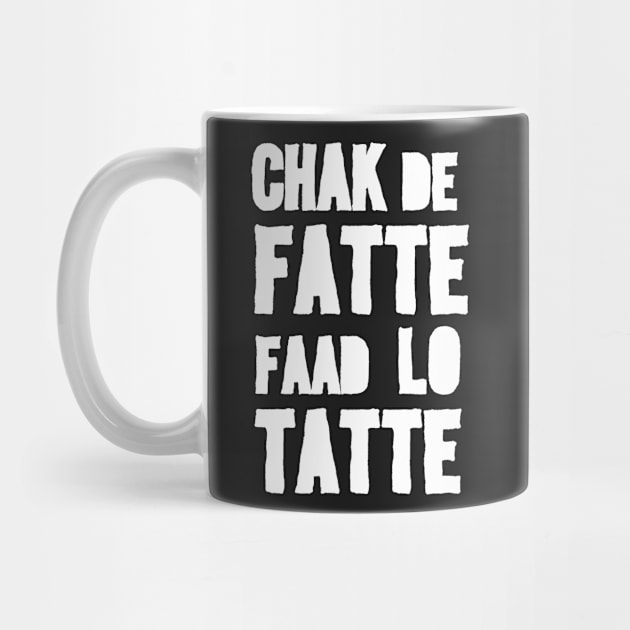 Chak De Fatte | Grafck x P-Man by Grafck